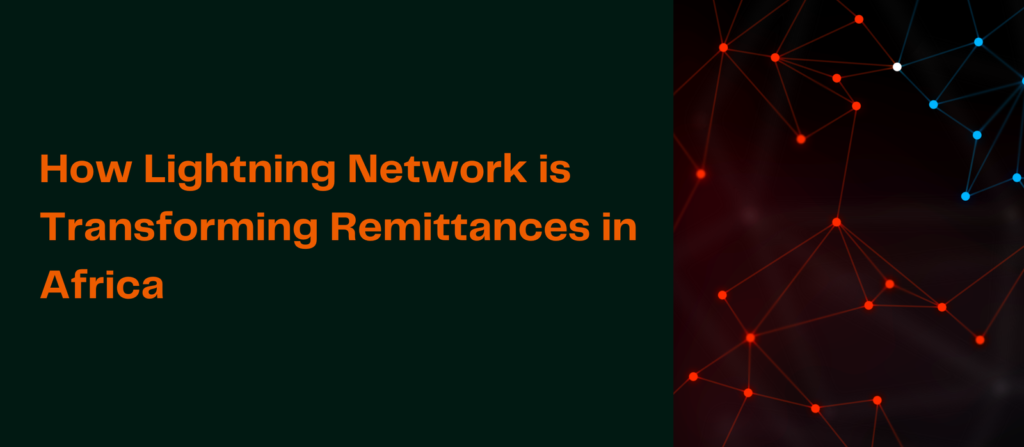 Lightning Network Transforming Remittances